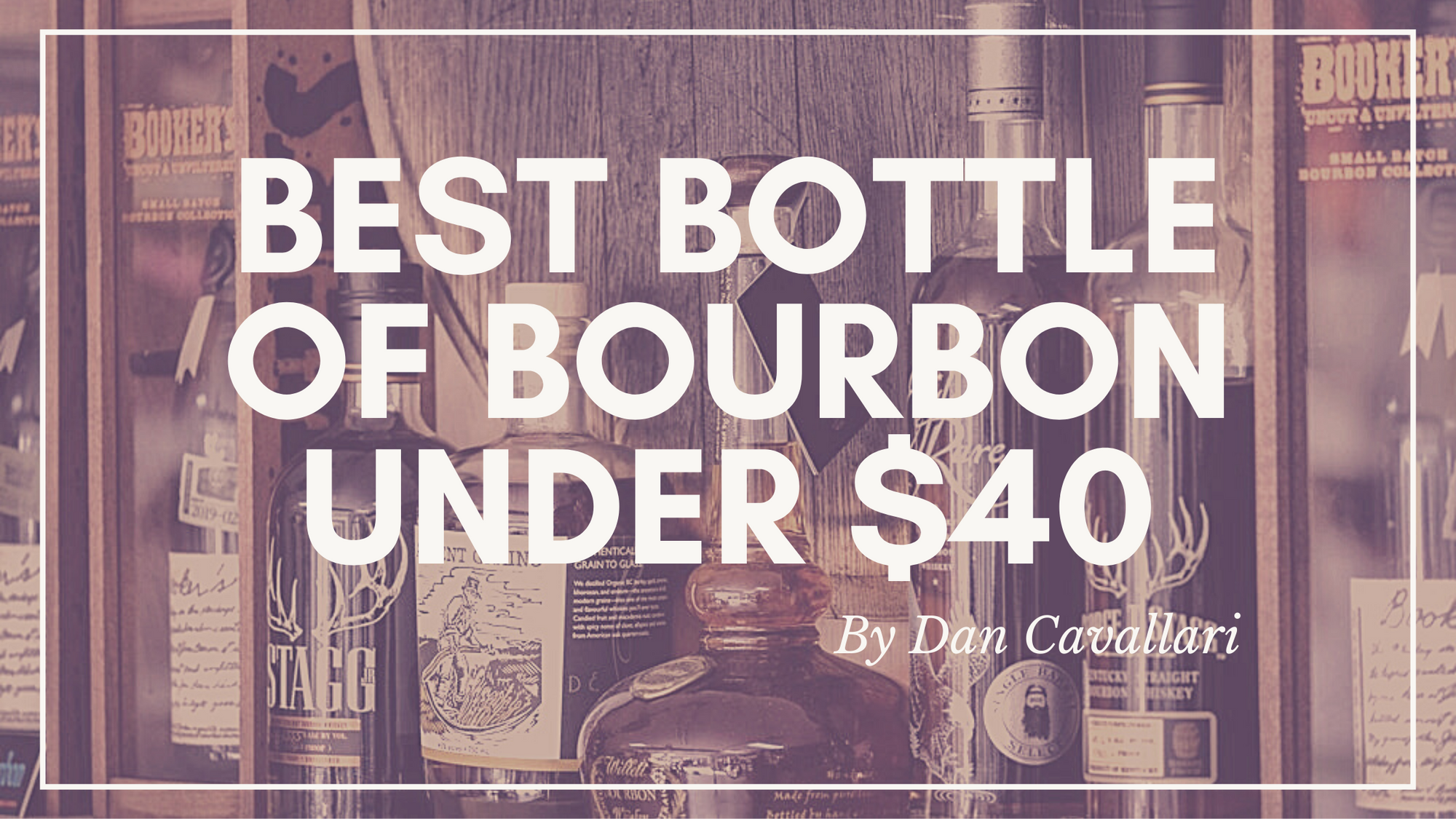 What's the best bottle of bourbon under $40?